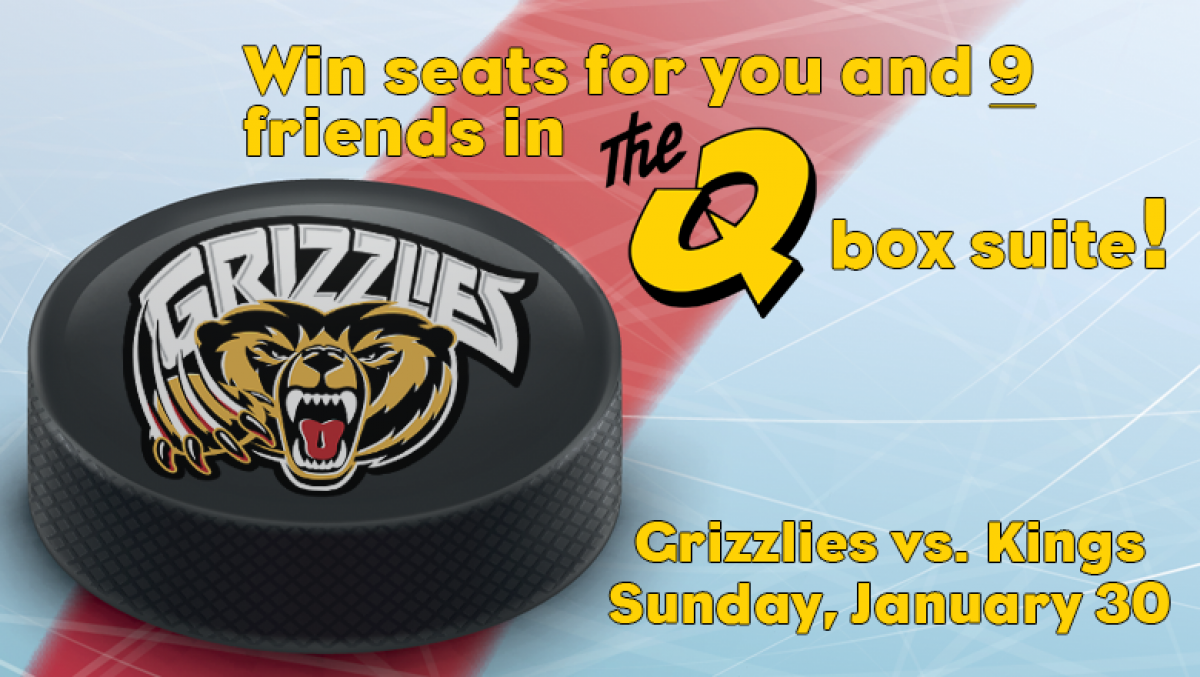 Win Victoria Grizzlies tickets in The Q!'s Box Suite!